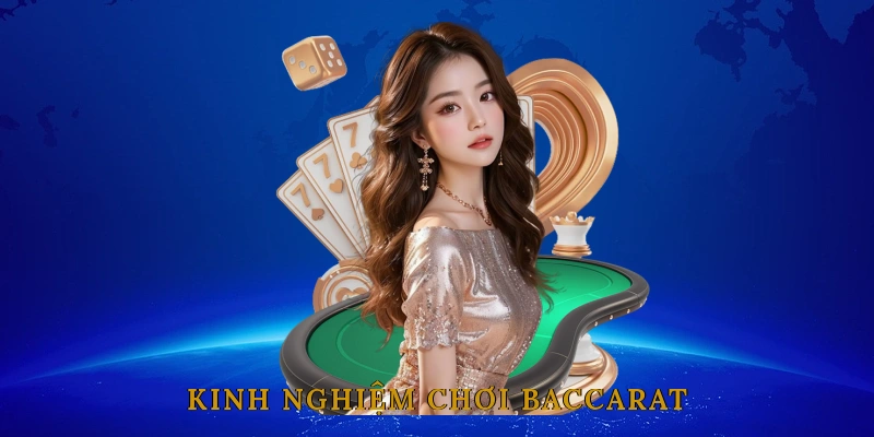 Kinh Nghiệm Chơi Baccarat